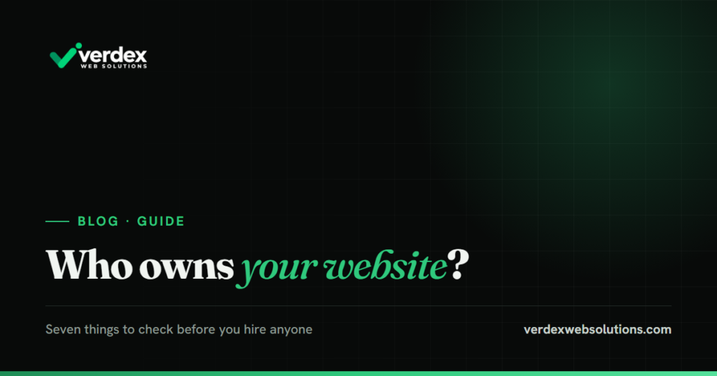 Who owns your website? Seven things to check before you hire anyone